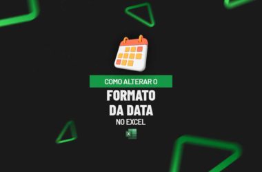 Como Alterar o Formato da Data no Excel