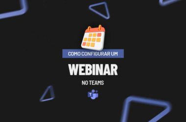 Como Organizar e Configurar um Webinar no Teams