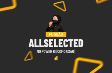 Função (DAX) ALLSELECTED no Power BI (Como Usar)