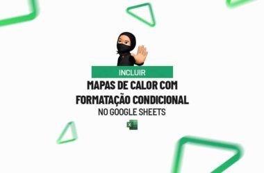 Incluir Mapas de Calor com Formatação Condicional no Google Sheets
