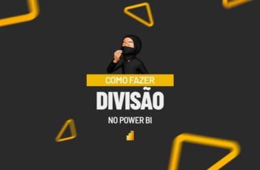 Como Fazer Divisão no Power BI