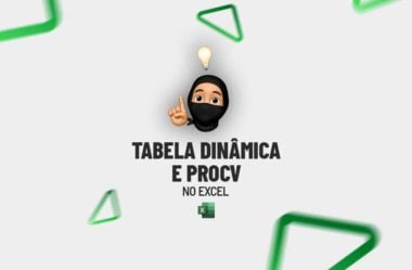 Tabela Dinâmica e PROCV no Excel