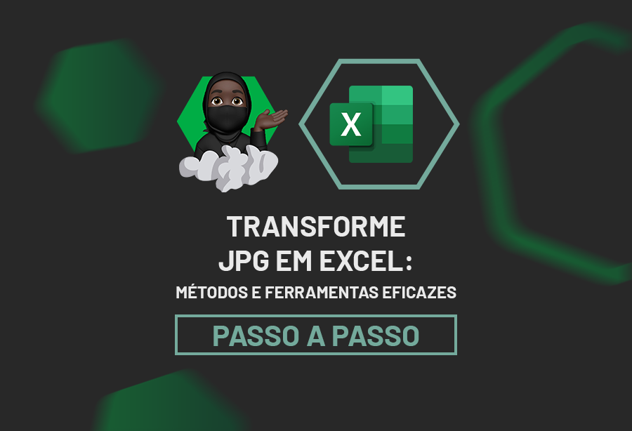 Transformar JPG em Excel Métodos e Ferramentas Eficazes Ninja do Excel