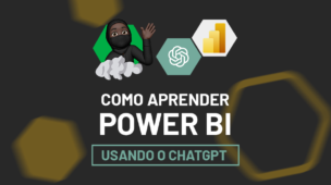 Como Aprender Power BI Usando o ChatGPT