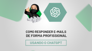Como Responder E-mails de Forma Profissional com o ChatGPT