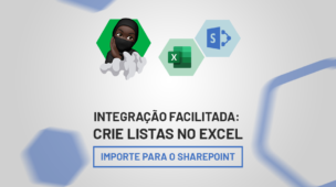 Integração Facilitada: Crie Listas no Excel e Importe para o SharePoint