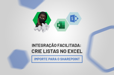 Integração Facilitada: Crie Listas no Excel e Importe para o SharePoint