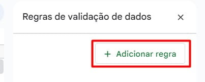 Adicionando Regra no Google Sheets