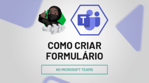 Como Criar Um Formulário No Microsoft Teams