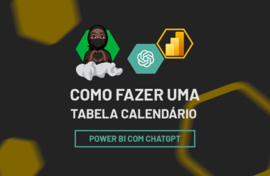 Tabela Calendário no Power BI com ChatGPT