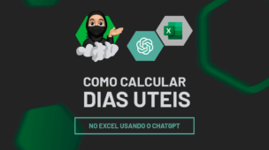 Como Calcular Dias Uteis no Excel com o ChatGPT