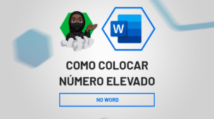 Como Colocar Número Elevado no Word