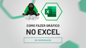 Como Fazer Gráfico no Excel de Comparação