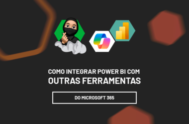 Como Integrar o Power BI com Outras Ferramentas do Microsoft 365