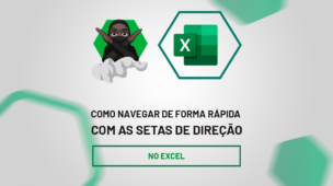 Como Navegar de Forma Rápida no Excel com as setas de direção