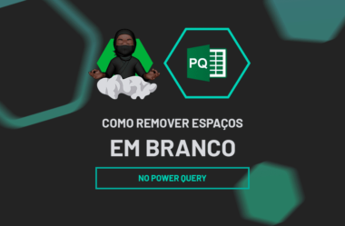 Como Remover Espaços em Branco no Power Query