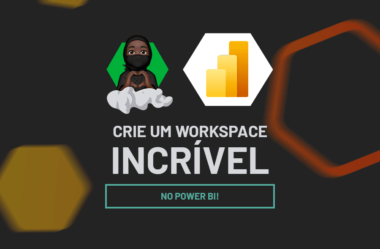 Aprenda a Criar um Workspace no Power BI