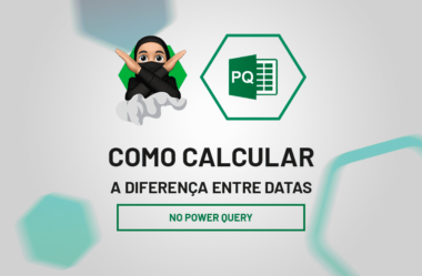 Como Calcular a Diferença entre Datas no Power Query