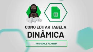 Como Editar Tabela Dinâmica Planilha Google