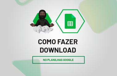 Como Fazer Download no Planilhas Google