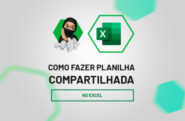 Como Fazer Planilha Compartilhada no Excel