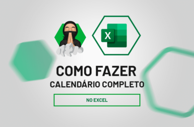 Como Fazer Calendário Completo no Excel