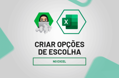 Aprenda Duas Maneiras de Criar Botões de Escolha no Excel