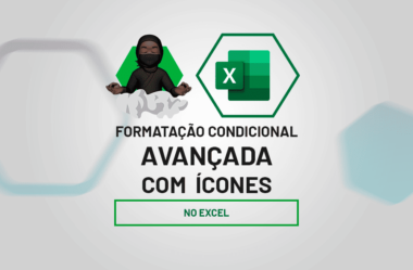 Formatação Condicional Avançada com Ícones no Excel