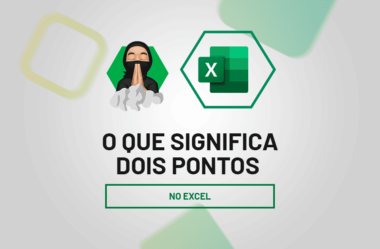 O Que Significa Dois Pontos no Excel