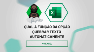 Qual a função da opção quebrar texto automaticamente no Excel