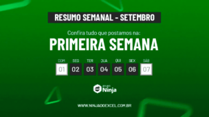 Resumo Semanal da Primeira Semana de Setembro