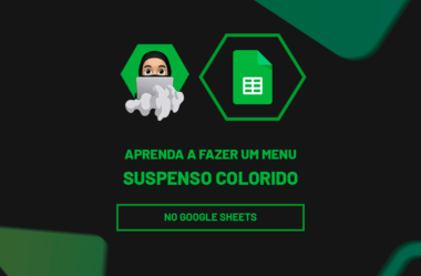 Como Fazer MENU SUSPENSO COLORIDO no Google Sheets