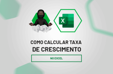 Calcular Taxa de Crescimento no Excel Rapidamente