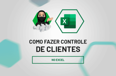 Como Fazer Controle de Clientes no Excel