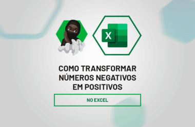 Como Transformar Números Negativos em Positivos no Excel