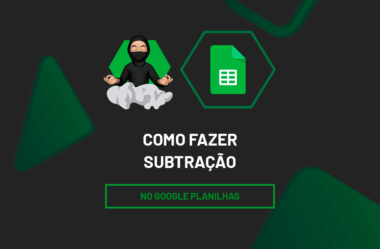 Como Fazer Subtração no Google Planilhas