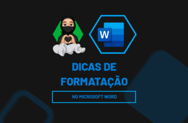 Aprenda Como Fazer Formatações no Word