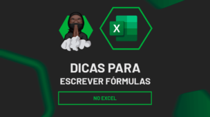 Dicas para escrever fórmulas no excel