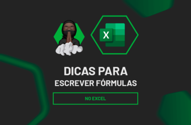 Dicas Incríveis para Escrever Fórmulas no Excel