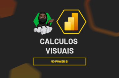 Aprenda Agora Mesmo sobre Cálculos Visuais no Power BI