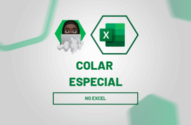 Colar Especial no Excel?