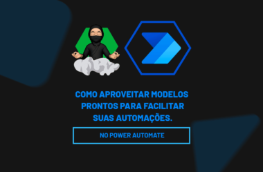 MODELOS PRONTOS NO POWER AUTOMATE: Simplifique suas Automações!