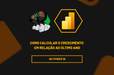 Calcular o Crescimento Anual no Power BI: DESCUBRA COMO!