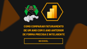 Como Comparar Faturamento de Um Ano com o Ano Anterior no Power BI de Forma Precisa e Inteligente