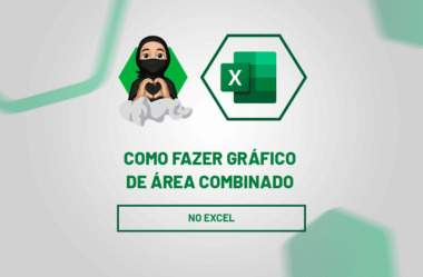 Como Fazer Gráfico de Área Combinado no Excel