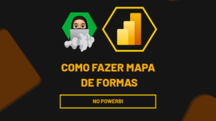 Como Fazer Mapa de Formas no powerbi