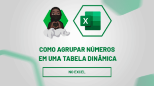 Como agrupar números em uma tabela dinâmica no Excel