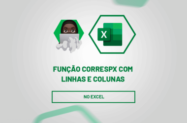 Função CORRESPX com Linhas e Colunas no Excel