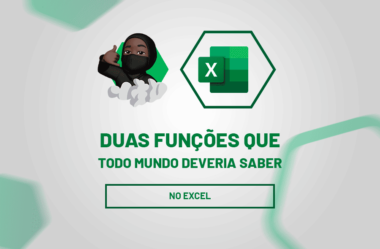 Funções do Excel que TODO MUNDO deveria saber