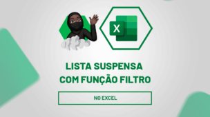 Lista Suspensa com Função Filtro no Excel